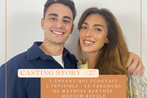 Le médium Mathias Barthes est l'invité du 27ème épisode de Casting Call, le podcast de la rédaction de Casting.fr