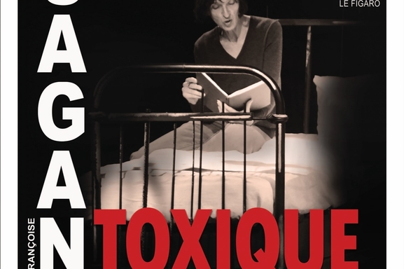 L’adaptation théâtrale du journal de Françoise Sagan "Toxique" se joue à la Folie Théâtre et c'est un régal!
