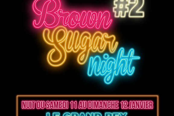Voir des Avant-premières au cinéma toute la nuit, ça vous tente ? Le Festival “Brown Sugar Night” revient sur la grande scène mythique du Grand Rex pour sa seconde édition 2020 Brown Sugar #2 !