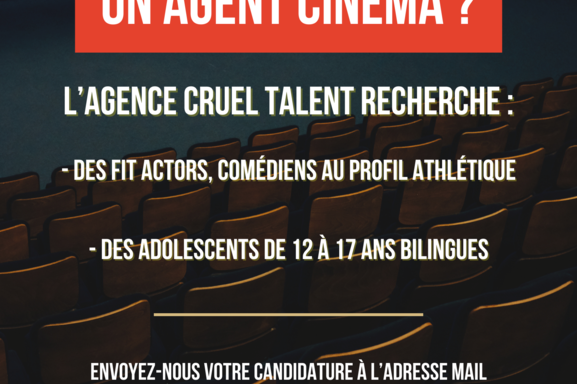 Vous recherchez un agent cinéma ? L’agence Cruel Talent, partenaire de Casting.fr, recrute des adolescents, des acteurs et des actrices !