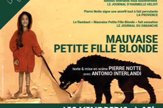 Mauvaise petite fille blonde de Pierre Notte, une pièce investie, un manifeste  contre l'injustice. La pièce se joue actuellement au Théâtre La Flèche à Paris!