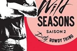 Après le Français c'est au tour du Canadien, le tome 2 de la saga: Wild Seasons est sorti
