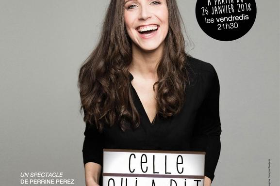 "Celle qui a dit non" le spectacle de Perrine Perez est une ode à la liberté !