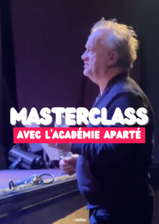 Formation : zoom sur la masterclass de l’Académie Aparté avec l’acteur Dominique Pinon