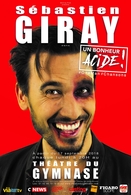"Bonheur acide" de Sebastien Giray : on vous offre des places pour ce One Man Show hilarant !