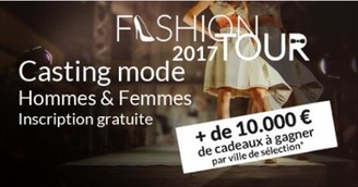 Nouvelle édition 2017, Fashion Tour, grand concours national de mannequins hommes et femmes