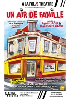 La pièce Un air de famille revient à la folie théâtre, demandez votre ticket !