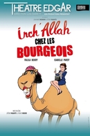 Allez voir la comédie “Inch'allah chez les bourgeois” avec casting.fr !