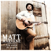 Matt Marvane le pasteur chanteur sort son 1er album "Un coin de Paradis" !