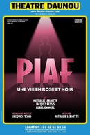 Courez voir le spectacle de l'une des plus grandes voix "Piaf, une vie en rose et noir"