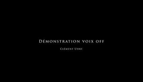 Voix off baryton-basse ; Clément Uhry
