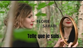 TELLE QUE JE SUIS - Florie Savari (Clip officiel)