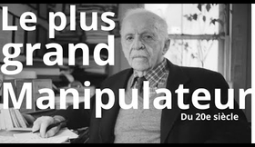 Edward Bernays : L'homme qui manipule des générations