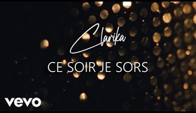 Clarika - Ce soir je sors (Clip officiel)