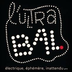 L'Ultra Bal, un spectacle éléctrique, éphémère et inattendu !