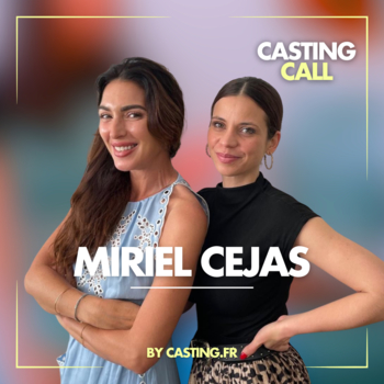 Podcast Casting Call : Miriel Cejas, des rues de La Havane aux scènes de Paris
