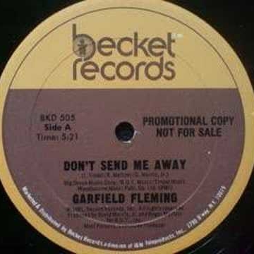 Garfield Fleming - Don't Send Me Away