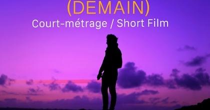 (DEMAIN) - Court-métrage/Short Film 2020