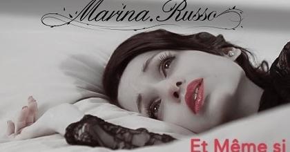 Marina Russo : Et Même Si - Nouveau single
