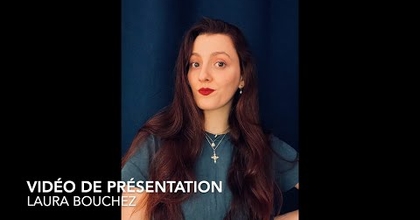 Vidéo de présentation Laura Bouchez 2024