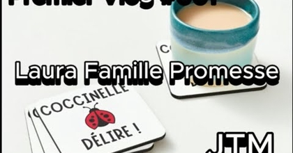 VLOG#001COCCINELL  Promesse LauraFamilly