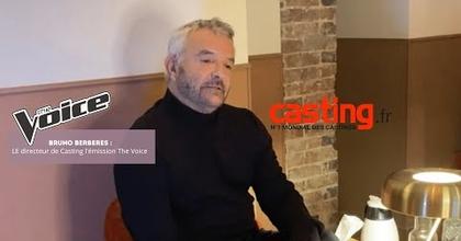 EXCLU ! BRUNO BERBERES DIRECTEUR DE CASTING POUR THE VOICE VOUS DÉVOILE LE PROCESSUS DE SÉLECTION