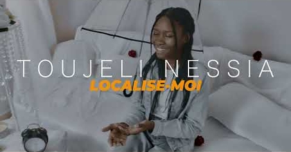 Localise moi - Toujeli Nessia ( News clip )