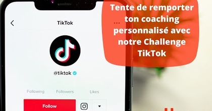 [CONCOURS] Gagnez un coaching personnalisé en reprenant notre challenge TikTok