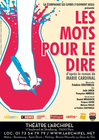 «LES MOTS POUR LE DIRE», adaptation théâtrale du best-seller de Marie CARDINAL !